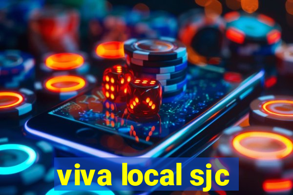 viva local sjc